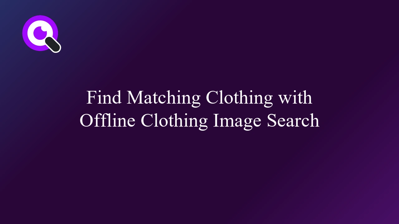 Find Matching Clothing with Offline Clothing Image Search